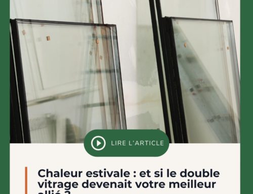 Chaleur estivale : et si le double vitrage devenait votre meilleur allié ?