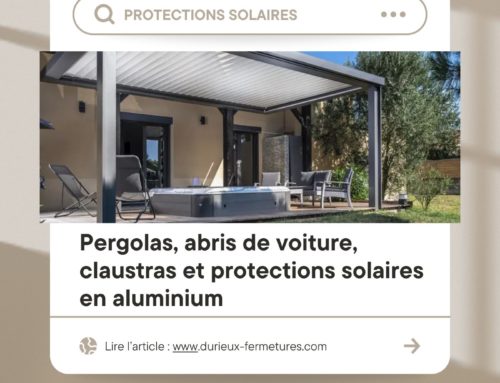 Nos protections solaires en aluminium